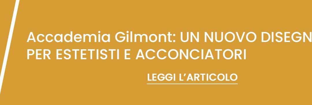 Nuovo disegno di legge per estetisti e acconciatori | Accademia Gilmont